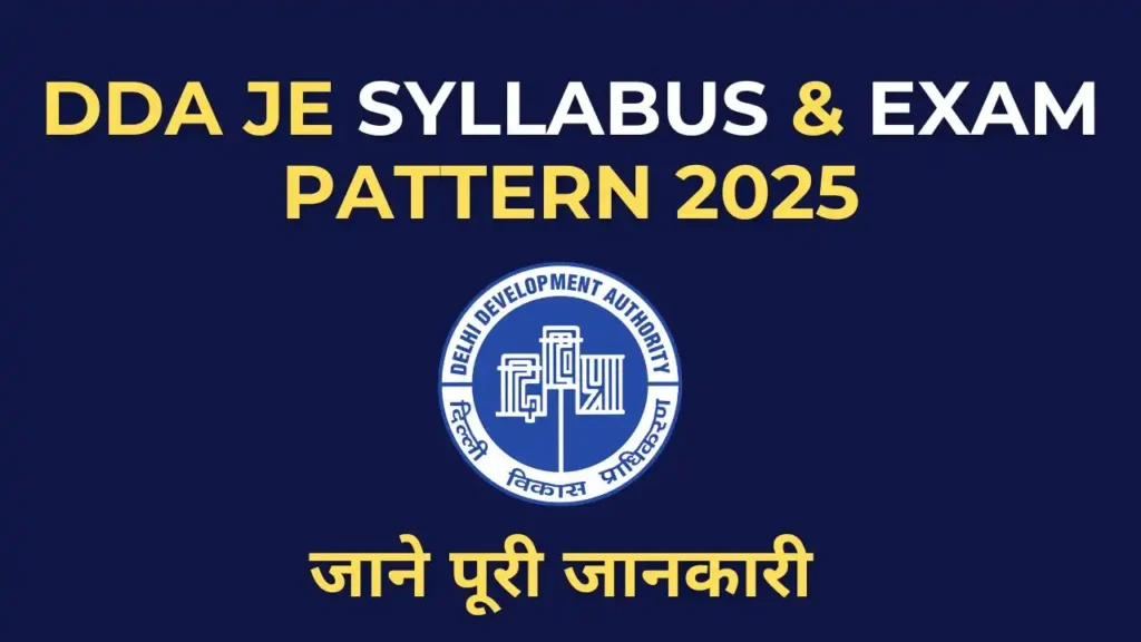 DDA JE Syllabus 2025 Complete Subject-wise Topics and Exam Pattern