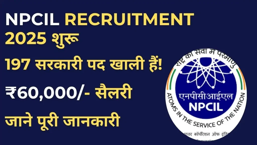 NPCIL Recruitment 2025 notification banner with 197 vacancies for Scientific Assistant, Technician, and Assistant Grade posts – Apply Online