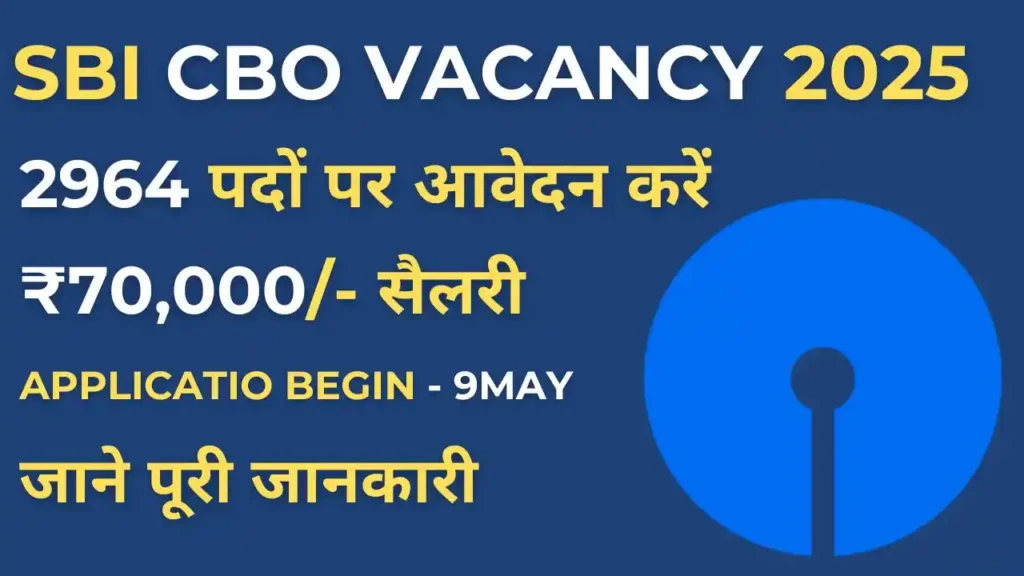sbi cbo vacancy 2025 image showing total 2964 vacancies with regular and backlog posts, circle-wise breakup and apply online details in Hindi
