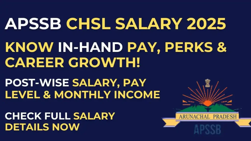 APSSB CHSL Salary 2025: Post-wise Pay Level, In-hand Salary & Benefits Explained 1 APSSB CHSL Salary 2025 post-wise pay level and in-hand monthly salary details