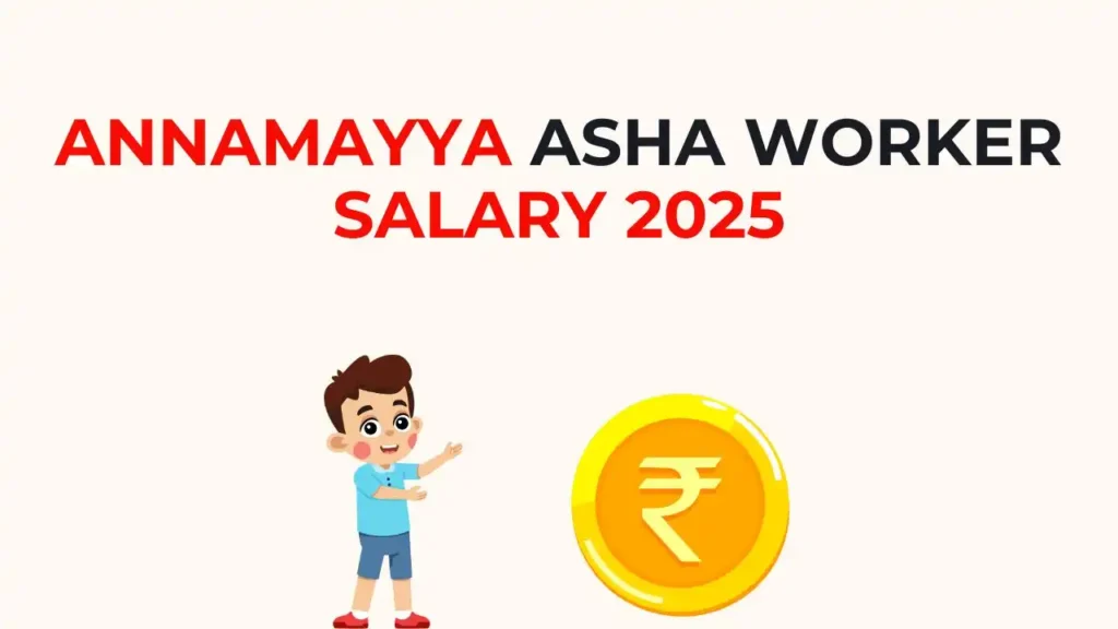 Annamayya ASHA Worker Salary 2025 – ₹10,000 Monthly Pay, ₹1.5 Lakh Gratuity & Full Benefits Details 1 Annamayya ASHA Worker Salary 2025 with ₹10,000 Monthly Pay and ₹1.5 Lakh Gratuity