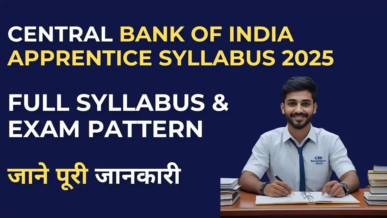 Central Bank of India Apprentice Syllabus (Latest) 2025: जानें पूरा सिलेबस और परीक्षा पैटर्न 5 Central Bank of India Apprentice Syllabus 2025 – Subject-wise Topics and Exam Pattern Explained
