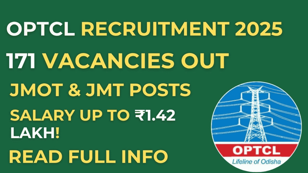 OPTCL Recruitment 2025: Apply Online for 171 JMOT & JMT Vacancies – Eligibility, Salary, Exam Pattern 1 OPTCL Recruitment 2025 notification banner showing JMOT and JMT posts with 171 total vacancies and last date to apply online