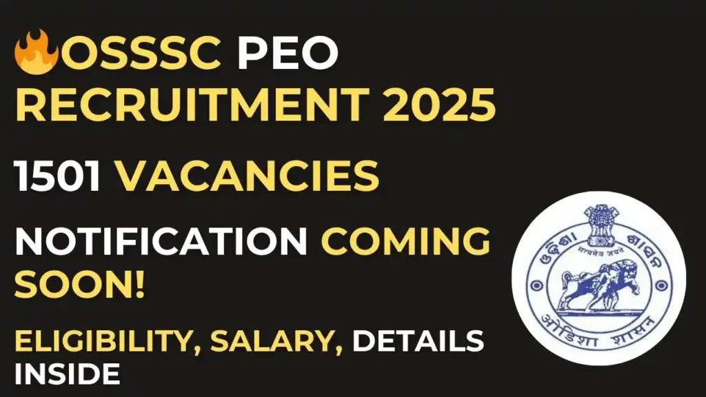 OSSSC PEO Recruitment 2025: 1501 Vacancies, Notification Coming Soon 1 OSSSC PEO Recruitment 2025 Notification – 1501 Vacancies for Panchayat Executive Officer Post