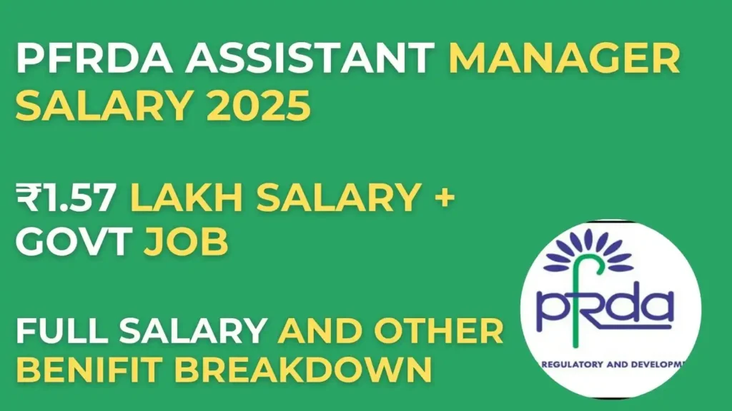 PFRDA Assistant Manager Salary 2025: In-Hand Pay, Perks, Growth & Full Salary Structure Explained 1 PFRDA Assistant Manager Salary 2025 Breakdown Image