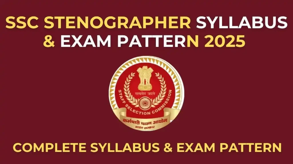 SSC Stenographer Syllabus 2025 in Hindi with exam pattern and subject-wise topics