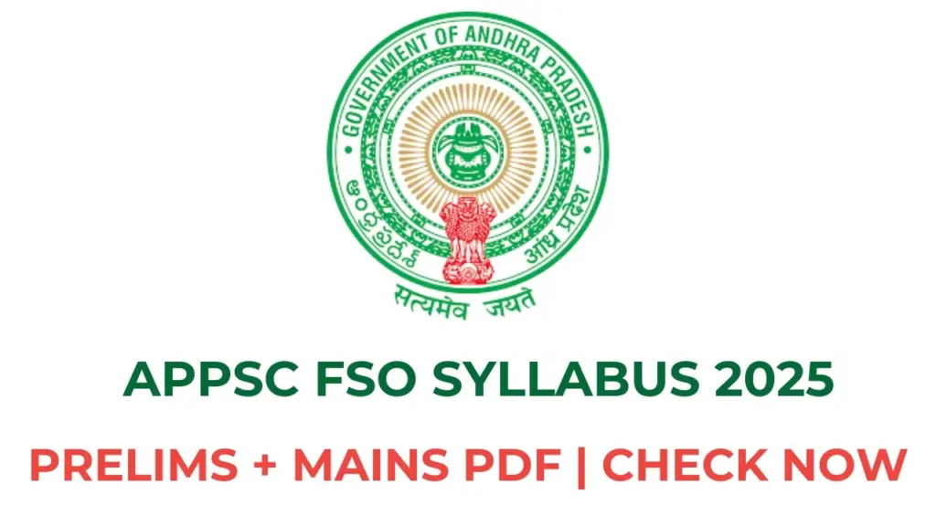 APPSC Forest Section Officer Syllabus 2025 PDF Download – Prelims & Mains Topics