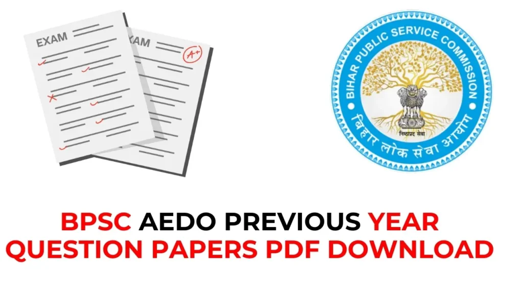 BPSC AEDO Previous Year Question Papers PDF Download