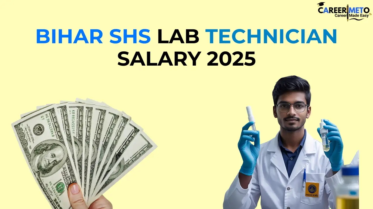Bihar SHS Lab Technician Salary 2025 : जानें पूरी सैलरी, जॉब प्रोफाइल और करियर ग्रोथ 6 Bihar SHS Lab Technician Salary 2025 details