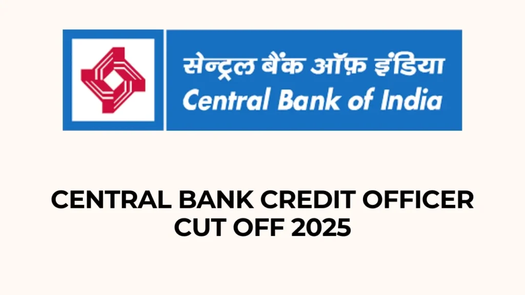 Central Bank Credit Officer Cut Off 2025 Expected Category Wise
