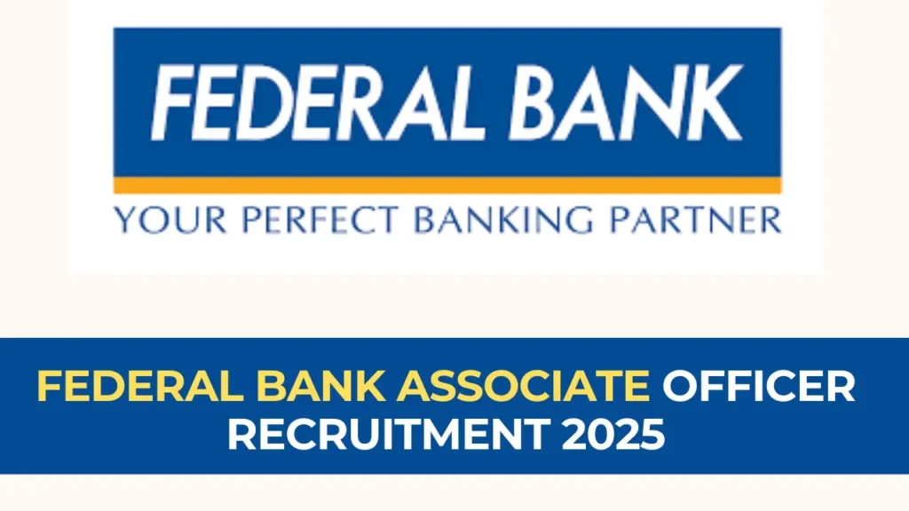 Federal Bank Associate Officer Recruitment 2025: Apply Online, Salary up to ₹6.19 LPA, Eligibility & Exam Details 1 Federal Bank Associate Officer Recruitment 2025 Notification PDF