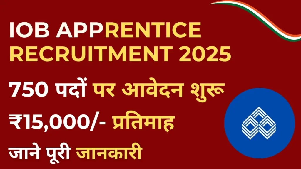 Indian Overseas Bank Apprentice Recruitment 2025 Notification – 750 Vacancies