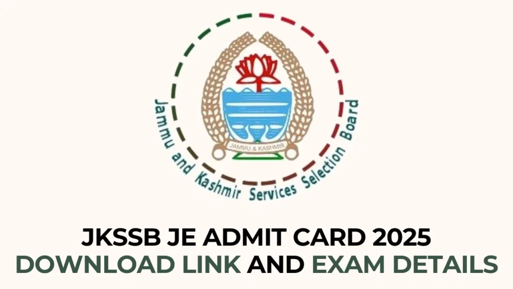 JKSSB JE Admit Card 2025 download link and exam details