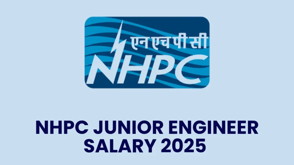 NHPC JE Salary 2025 इन-हैंड सैलरी और भत्ते