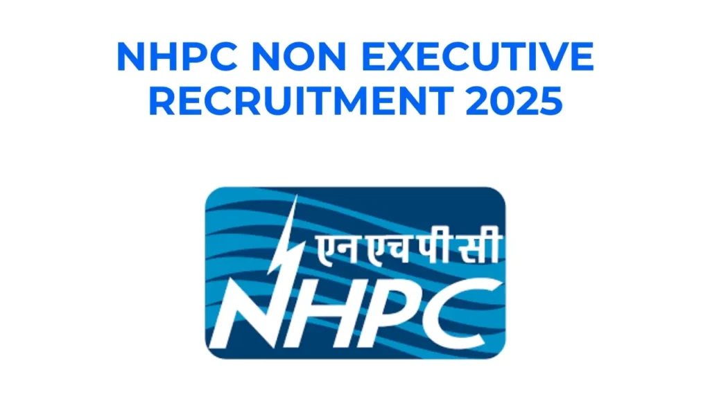 NHPC Non Executive Recruitment 2025 - Check All Details