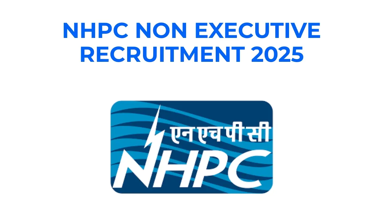 NHPC Non Executive Recruitment 2025: 248 पदों पर निकली भर्ती, जानें आवेदन प्रक्रिया, योग्यता, वेतन और चयन प्रक्रिया 3 NHPC Non Executive Recruitment 2025 - Check All Details