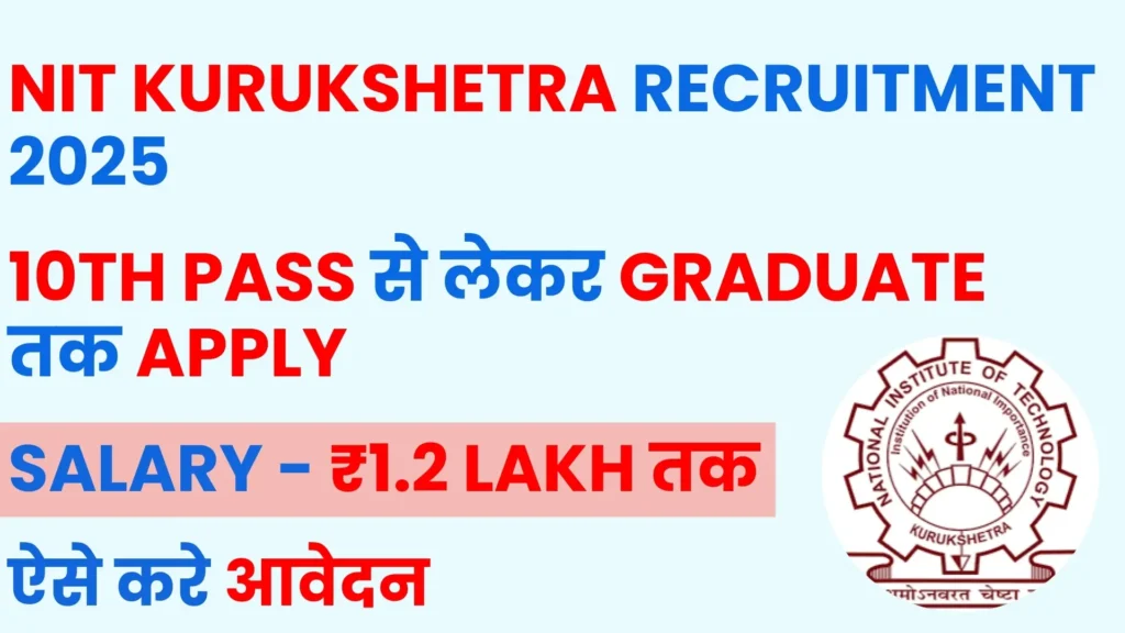 NIT Kurukshetra Recruitment 2025 Notification – 46 Non-Teaching Vacancies