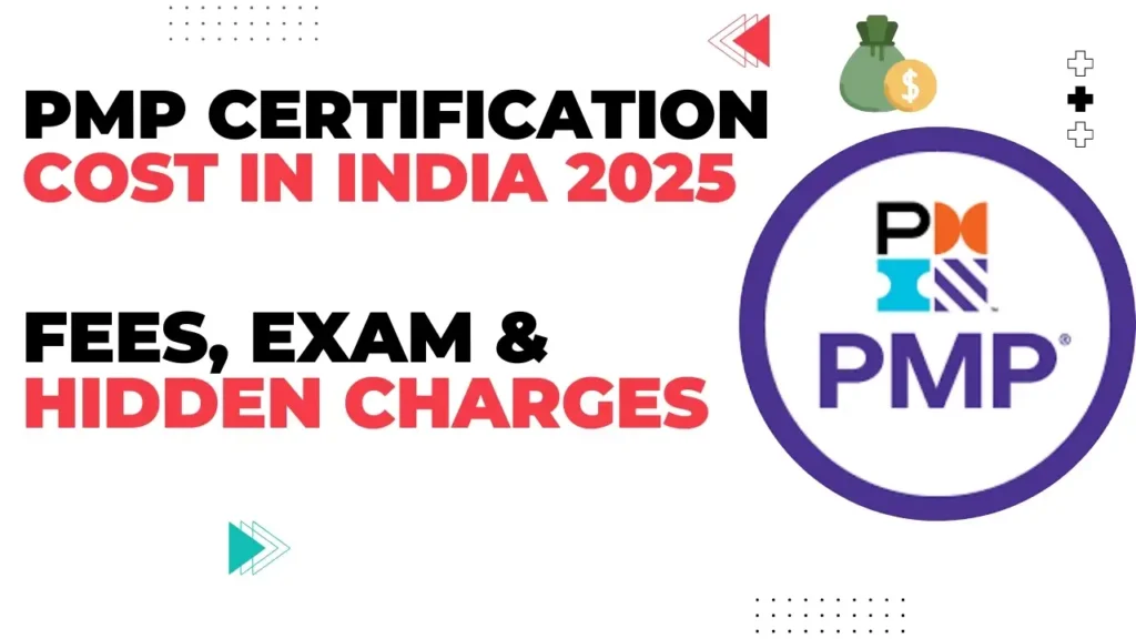 PMP Certification Cost in India 2025: Fees, Exam Price & Complete Guide 1 PMP Certification Cost in India 2025 – Complete Fee Breakdown