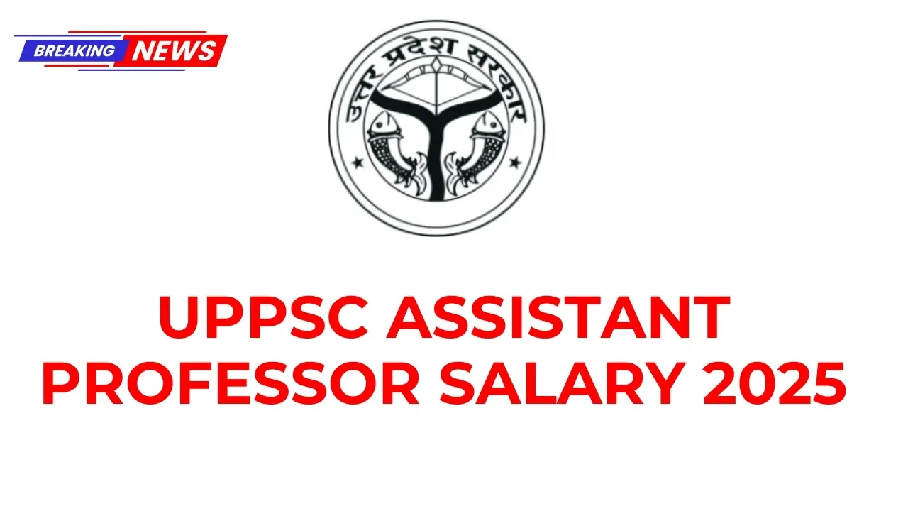 UPPSC Assistant Professor Salary 2025 – शुरुआती वेतन, इन-हैंड सैलरी, भत्ते, जॉब प्रोफ़ाइल और करियर ग्रोथ 4 UPPSC Assistant Professor Salary 2025 – इन-हैंड सैलरी और भत्तों की जानकारी