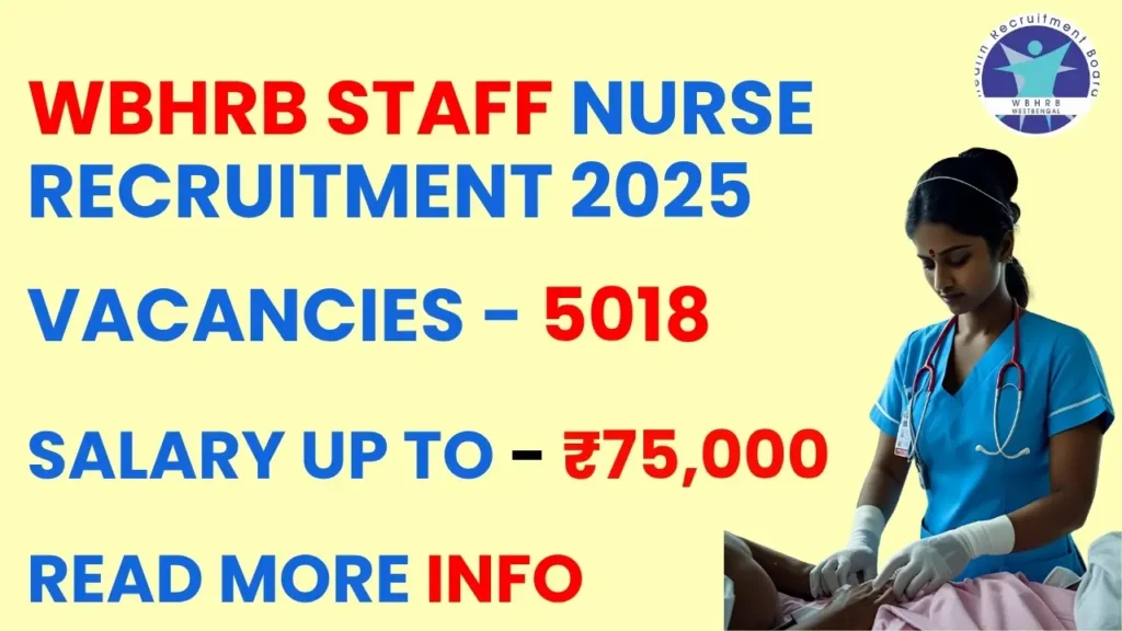 WBHRB Staff Nurse Recruitment 2025 : Apply Online for 5018 Nursing Vacancies in West Bengal 1 WBHRB Staff Nurse Recruitment 2025 – Apply Online for 5018 Nursing Vacancies in West Bengal