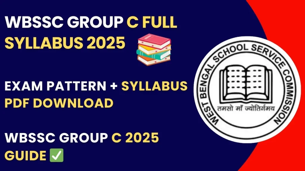 WBSSC Group C Syllabus 2025: Complete Exam Pattern, Subjects & Preparation Guide 1 WBSSC Group C Syllabus 2025 with Exam Pattern and Preparation Tips