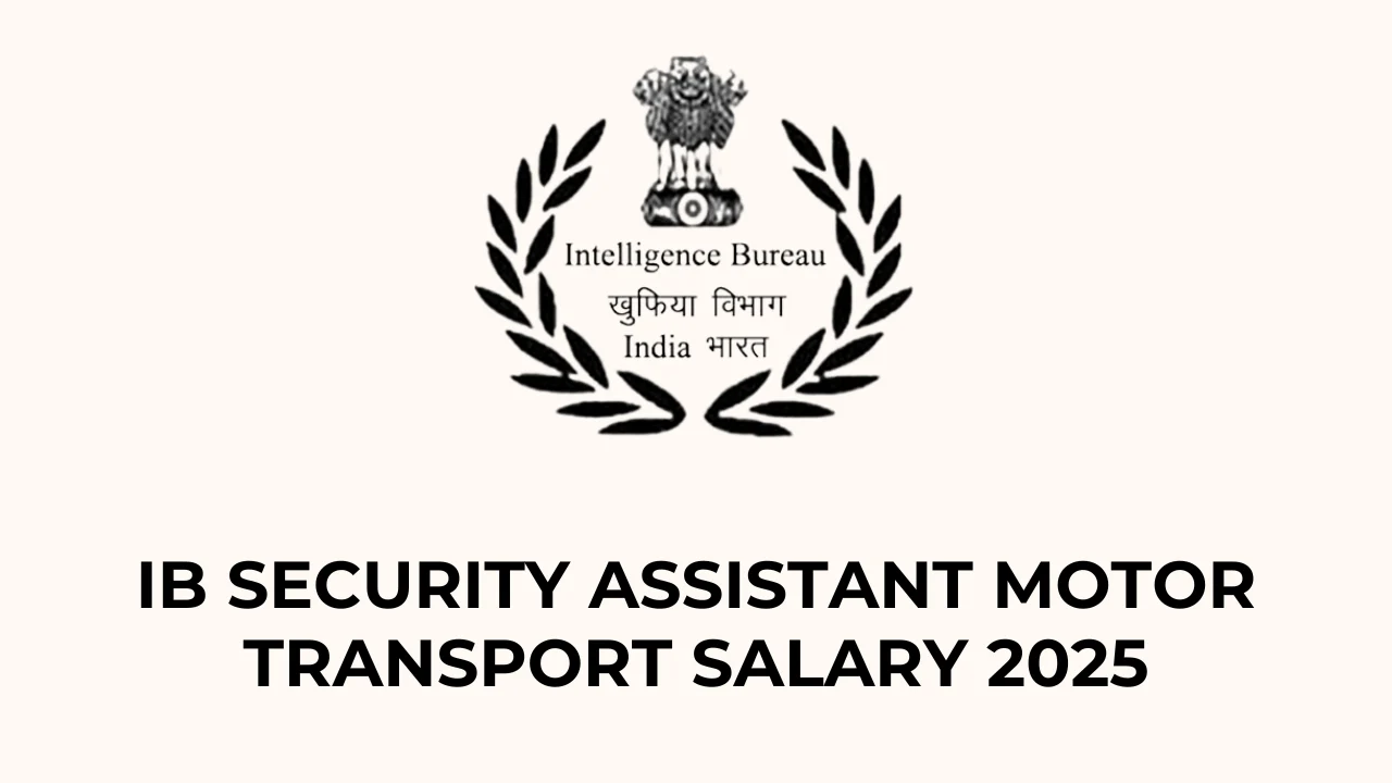 IB Security Assistant Motor Transport Salary 2025 – In-hand Salary, Allowances और Career Growth 3 IB Security Assistant Motor Transport Salary 2025 - Full Detailed Breakdown