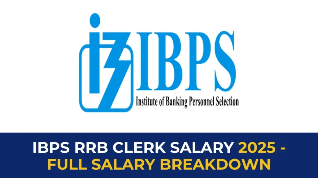IBPS RRB Clerk Salary 2025 - Full Breakdown