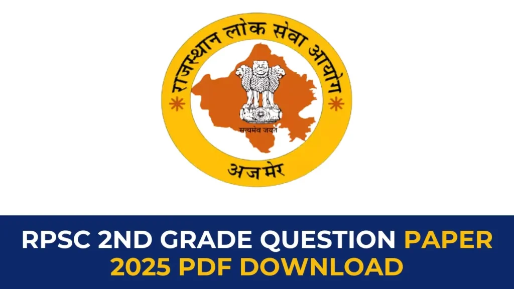 RPSC 2nd Grade Question Paper 2025 PDF Download – Subject Wise Exam Paper