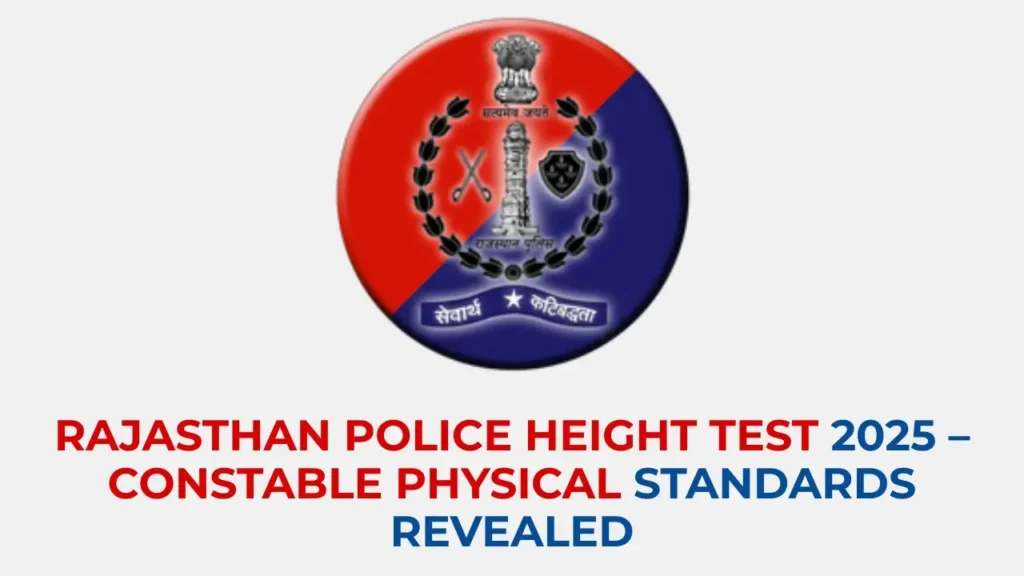 Rajasthan Police Height and Physical Test 2025