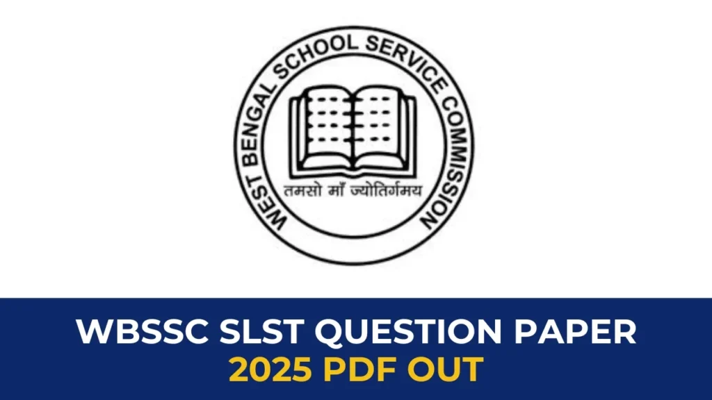 WBSSC SLST Question Paper 2025 PDF Download for English, History, Biology, Geography, Bengali & Physical Science