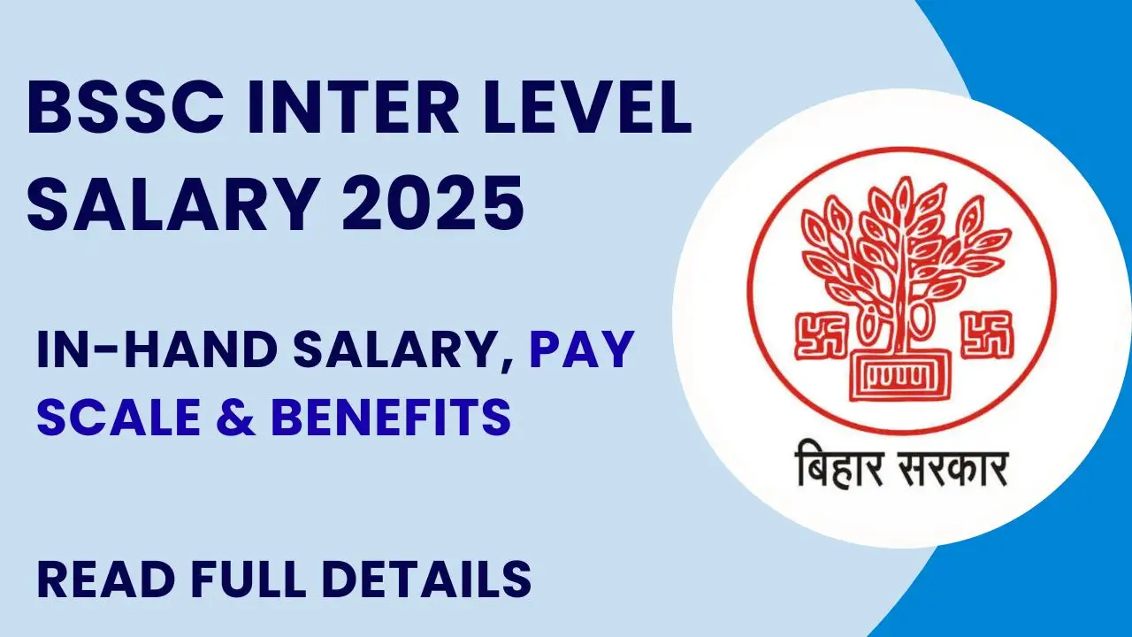 BSSC Inter Level Salary 2025 in-hand salary, pay scale, allowances और career growth details