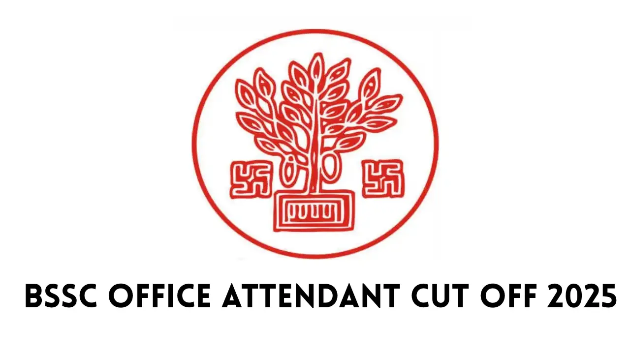 BSSC Office Attendant Cut Off 2025: Category-wise Expected Marks और तैयारी गाइड 3 BSSC Office Attendant Cut Off 2025 – Category-wise Expected Marks और तैयारी गाइड