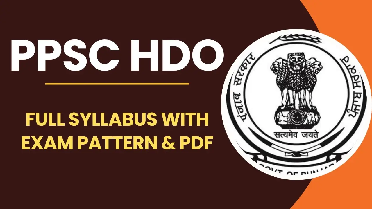 Hdo Offucer PPSC HDO Syllabus 2025: Complete Horticulture Development Officer Exam ...