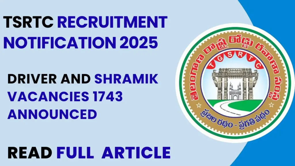 TSRTC Recruitment 2025: Apply Online for 1743 Driver & Shramik Vacancies – Check Eligibility, Salary & Last Date 1 TSRTC Recruitment 2025 apply online for 1743 Driver and Shramik posts at tgprb.in