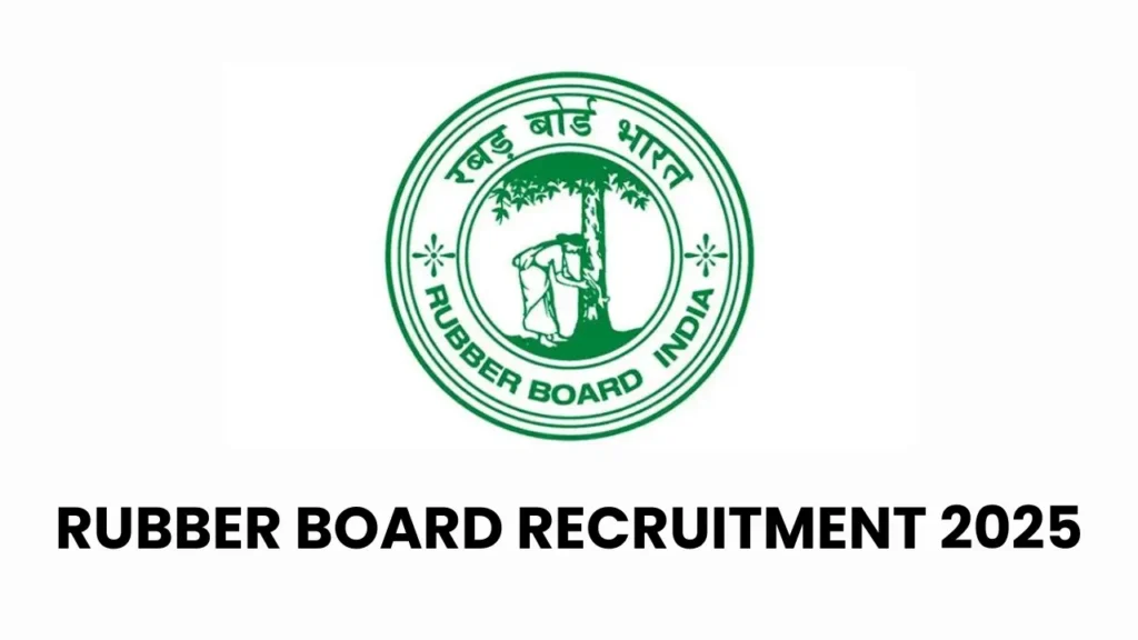Rubber Board Recruitment 2025 – Scientist और Technical पदों पर 51 वैकेंसी की जानकारी