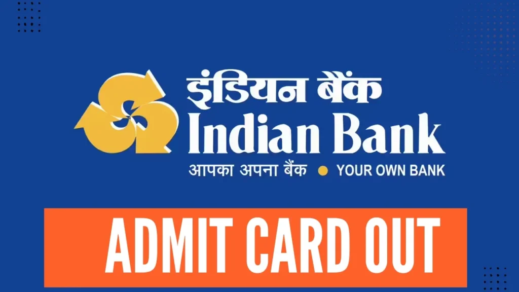 Indian Bank SO Admit Card 2025 जारी: Direct Download Link, परीक्षा तिथि और महत्वपूर्ण निर्देश 1 Indian Bank SO Admit Card 2025 Download Link और Exam Details