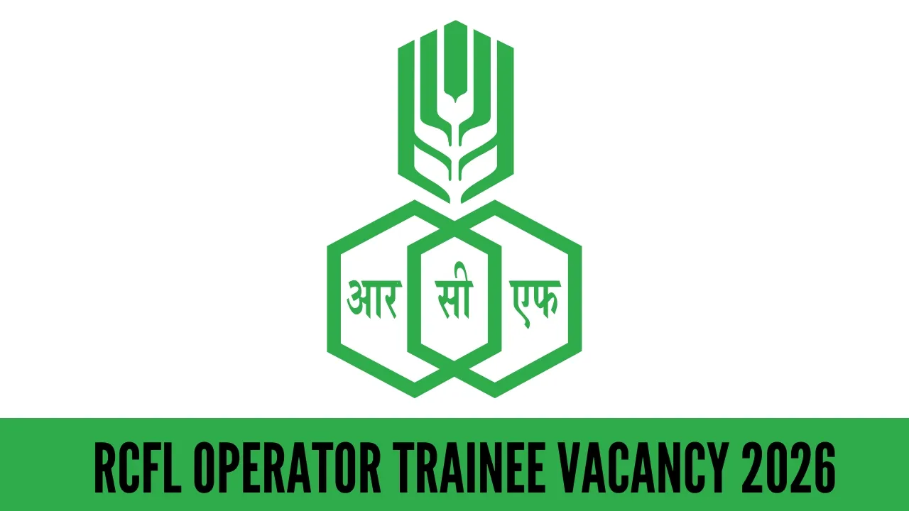 RCFL Operator Trainee Recruitment 2026 Notification 188 Vacancy Details