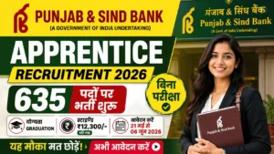 Punjab and Sind Bank Apprentice Recruitment 2026 thumbnail showing 635 apprentice vacancies, salary details and apply online dates